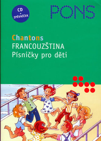 Francouzština - Písničky pro děti - CD + zpěvníček