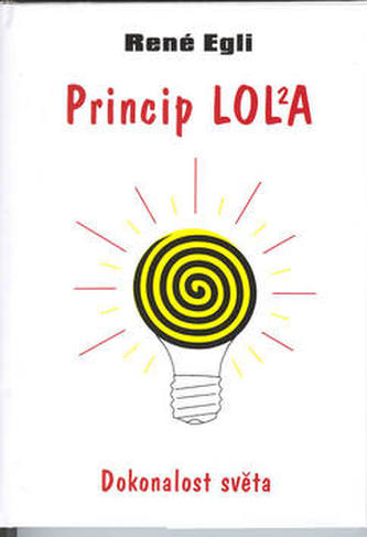 Princip Lol²a : dokonalost světa (René Egli, 2002)