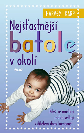 Nejšťastnější batole v okolí (Harvey Karp, 2008)