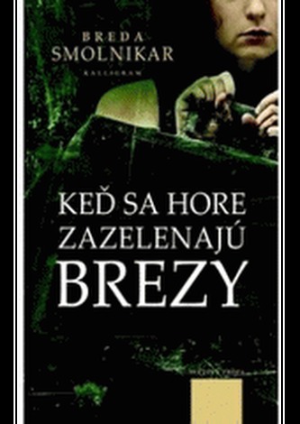 Keď sa hore zazelenajú brezy Keď sa hore zazelenajú brezy