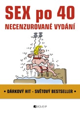Sex po 40 Necenzurované vydání