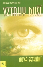 Vztahy duší - Nová setkání