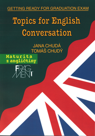 Topics for English Conversation Topics for English Conversation