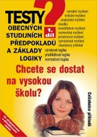 Testy obecných studijních předpokladů a základy logiky 1.díl