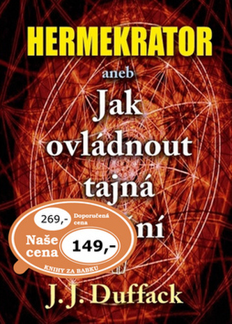 Hermekrator aneb Jak ovládnout tajná umění Hermekrator aneb Jak ovládnout tajná umění
