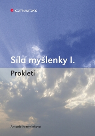 Síla myšlenky I. Síla myšlenky I.
