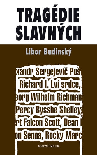 Tragédie slavných (Libor Budinský, 2011)
