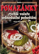 Pomazánky rychlé večeře jednoduché pohoštění