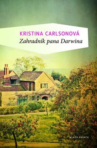 Zahradník pana Darwina (Kristina Carlson, 2011)