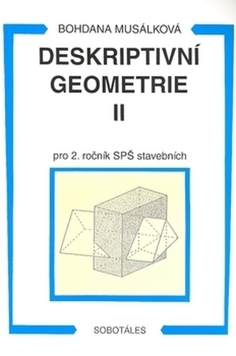 Deskriptivní geometrie II. pro 2.r. SPŠ stavební