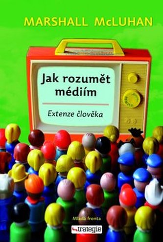Jak rozumět médiím