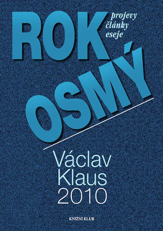 Rok osmý Projevy, články, eseje