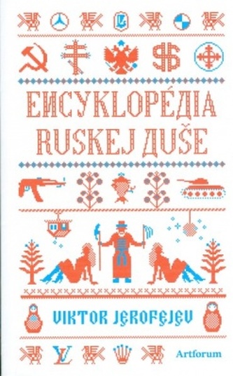 Encyklopédia ruskej duše Encyklopédia ruskej duše