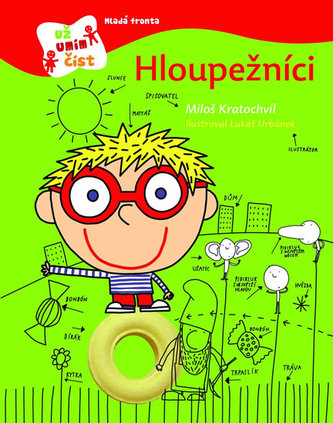 Hloupežníci - Miloš Kratochvíl