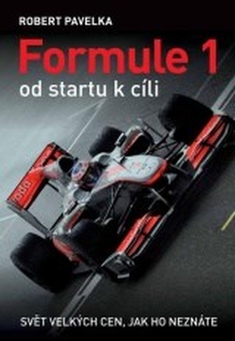Formule 1 od startu k cíli