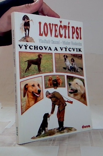 Lovečtí psi - výchova a výcvik