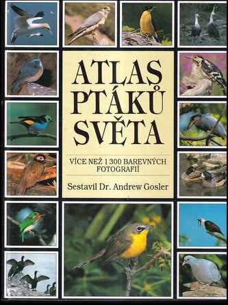 Atlas ptáků světa (Andrew Gosler, 1994)