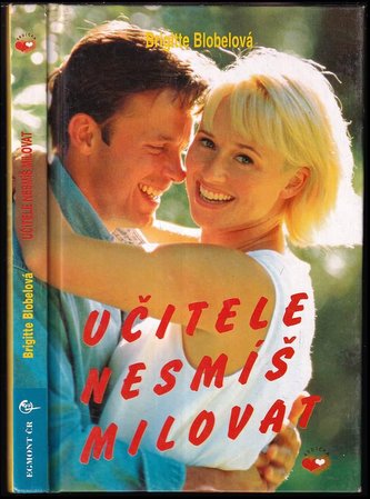 Učitele nesmíš milovat Srdíčka