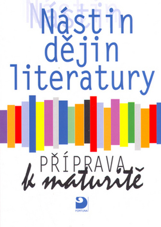 Nástin dějin literatury Příprava k maturitě