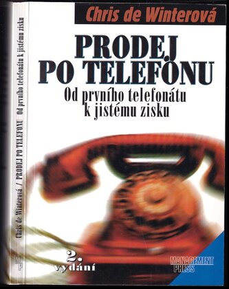 Prodej po telefonu : od prvního telefonátu k jistému zisku (Chris De Winter, 1999)