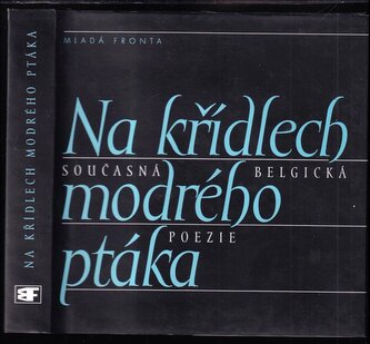 Na křídlech modrého ptáka