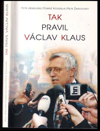 Tak pravil Václav Klaus