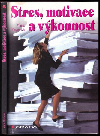 Stres, motivace a výkonnost (Marie Mayerová, 1997)