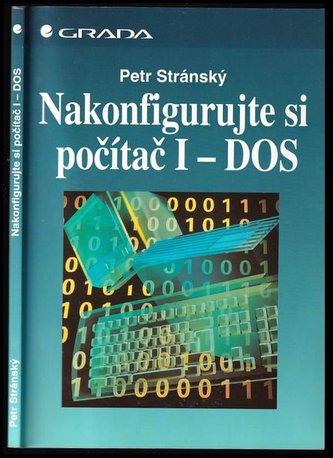 Nakonfigurujte si počítač I - DOS (Petr Stránský, 1995)