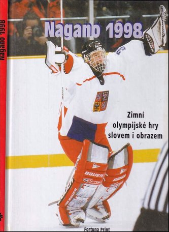 Nagano 1998 : zimní olympijské hry slovem i obrazem (, 1998)