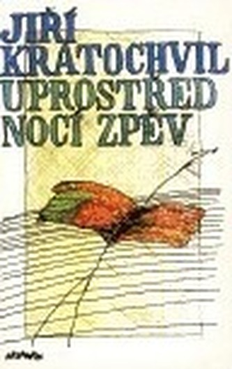 Uprostřed nocí zpěv