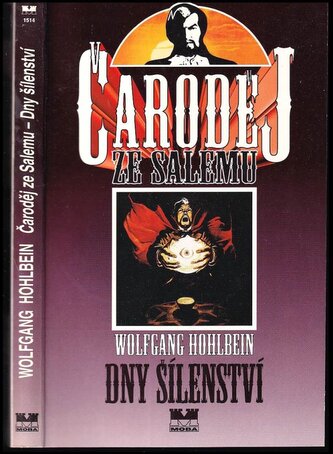 Čaroděj ze Salemu : Dny šílenství - Kniha čtvrtá (Wolfgang Hohlbein, 1998)