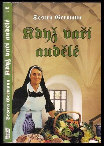 Když vaří andělé : nebeská jídla z italské kuchyně (Germana, 1999)