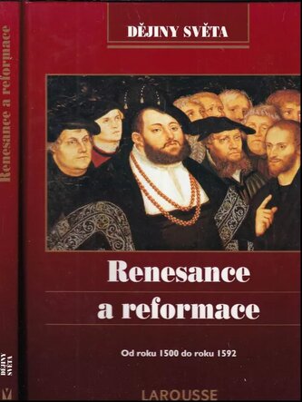 Renesance a reformace : od roku 1500 do roku 1592 - 8. díl (, 1999)