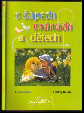 O čápech, vránách a dětech : výuková pomůcka pro studenty středních a vyšších zdravotnických škol (Ondřej Trojan, 1999)