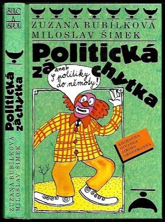 Politická záchytka aneb ...
