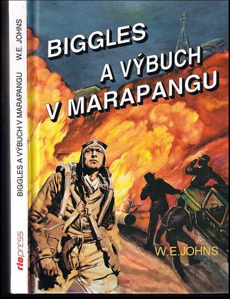 Biggles a výbuch v Marapangu (William Earl Johns, 2000)