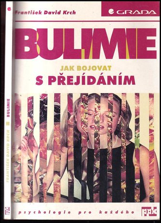 Bulimie Jak bojovat s přejíd.
