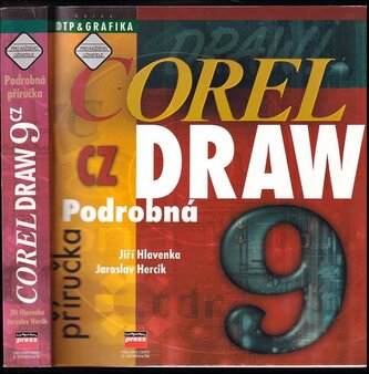CorelDRAW 9 CZ : podrobná příručka (Jiří Hlavenka, 2000)