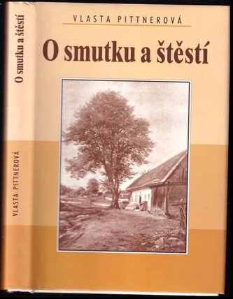 O smutku a štěstí