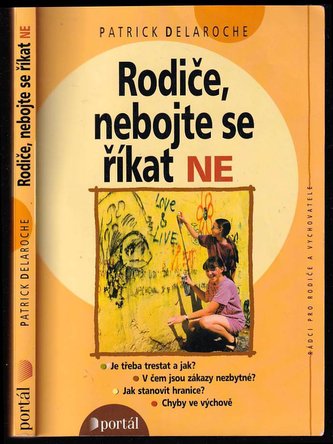 Rodiče, nebojte se říkat ne (Patrick Delaroche, 2000)