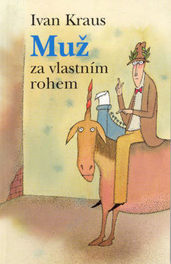 Muž za vlastním rohem