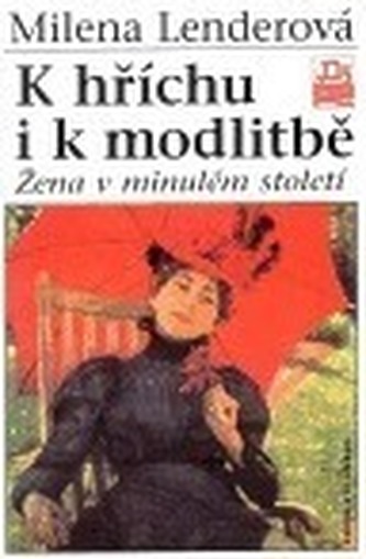 K hříchu i k modlitbě