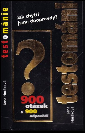 Testomanie - 900 otázek a odp.