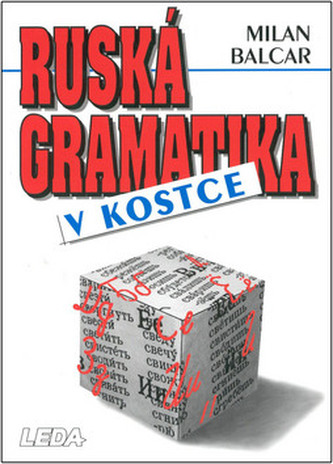 Ruská gramatika v kostce (Milan Balcar, 1999)