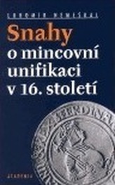 Snahy o mincovní unifikaci