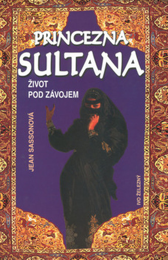 Princezna Sultana - život pod závojem