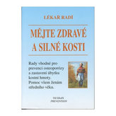 Mějte zdravé a silné kosti     Lékař radí