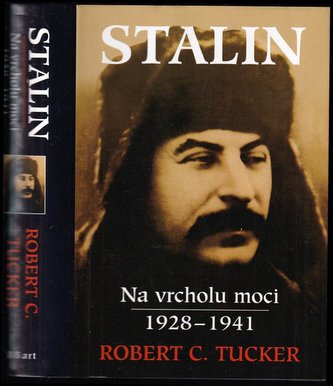 Stalin : revoluce shora 1928-1941 (Robert C Tucker, 2000)