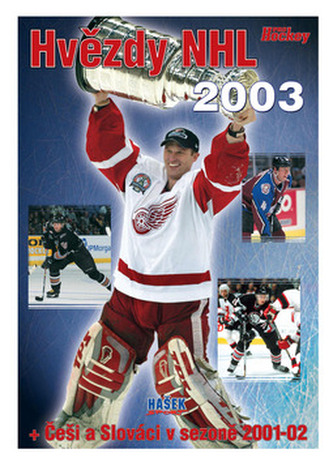 Hvězdy NHL 2003 + Češi a Slováci v sezoně 2001-02 (Kevin Allen, 2002)