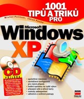 1001 tipů a triků pro Microsoft Windows XP + CD